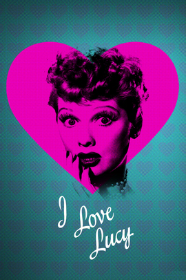 I Love Lucy
